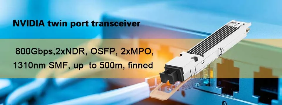 Nvidia MMS4X00-Ns400 (980-9I31N-00NM00) 400GB/S Cổng duy nhất Osfp Mô hình duy nhất Transceivers Dr4 1
