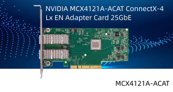 Thẻ giao diện mạng Mellanox ConnectX-4 Lx EN 25GbE SFP28 PCIe3.0 X8 MCX4121A-ACAT
