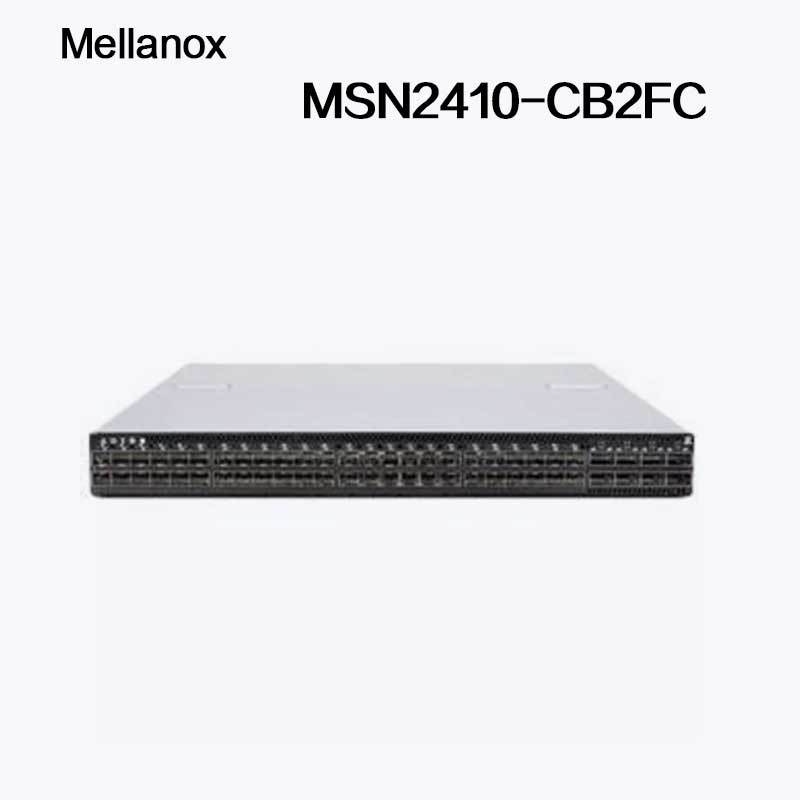 MSN2410-CB2FC Mellanox sN2410Mellanox Network Switch Cumulus Linux 48 Cổng SFP28 8 Cổng QSFP28
